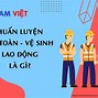 An Toàn Lao Động Là Gì Có Bao Nhiêu Tính Chất