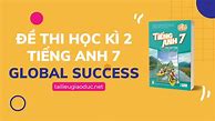 Đề Thi Giữa Học Kì 2 Tiếng Anh 7 Global Success Loigiaihay